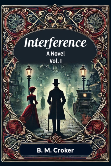 Interference A novel Vol. I