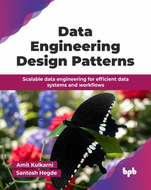 Data Engineering Design Patterns