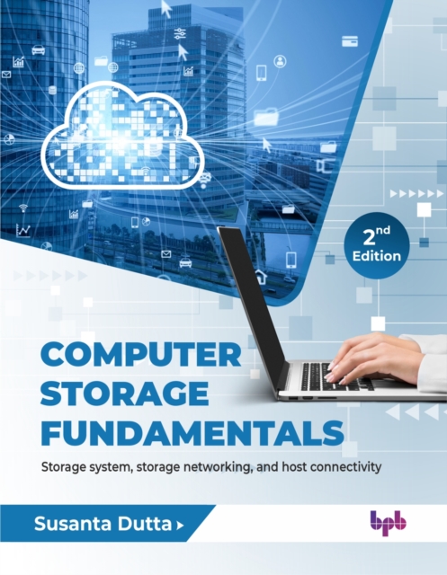 Computer Storage Fundamentals - 2nd Edition
