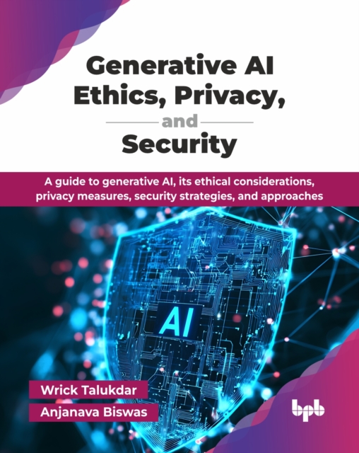 Generative AI Ethics, Privacy, and Security