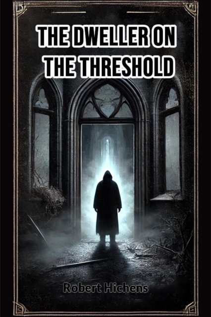 The Dweller on the Threshold