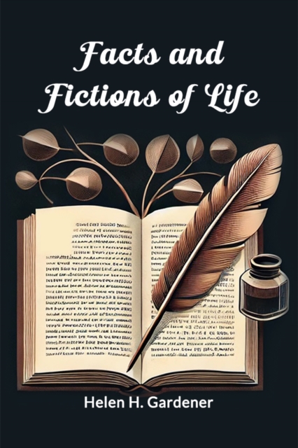 Facts and Fictions of Life