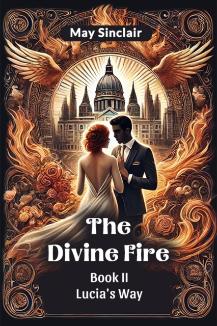 The Divine Fire Book II Lucia's Way