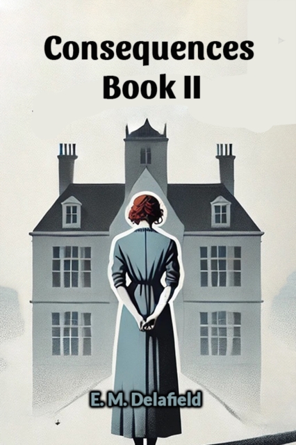Consequences Book II