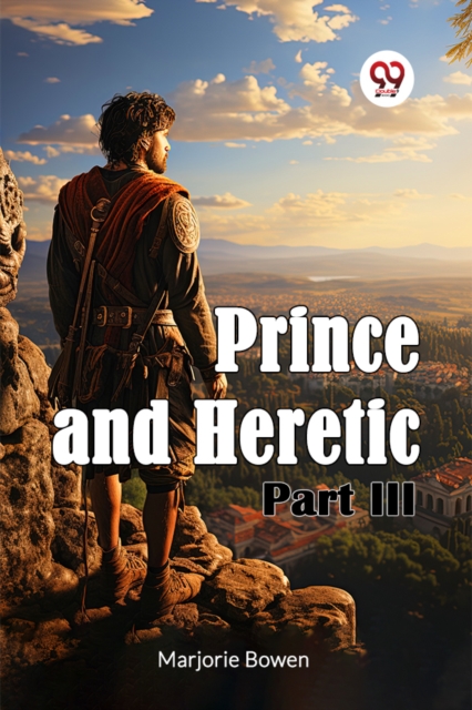 Prince and Heretic Part III