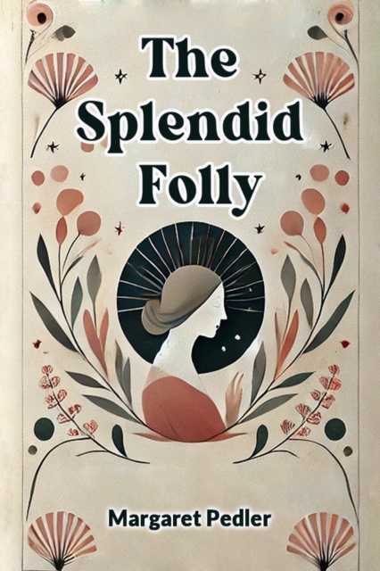 The Splendid Folly