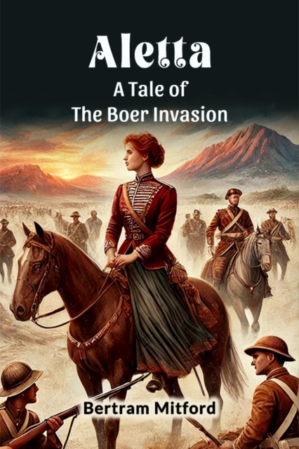 Aletta A Tale of the Boer Invasion