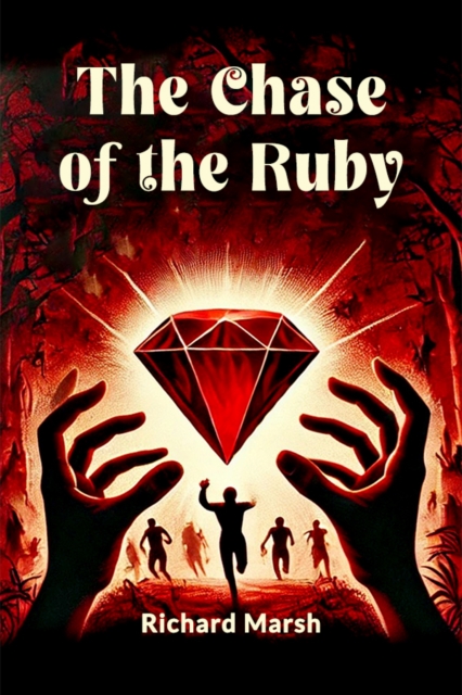 The Chase Of The Ruby