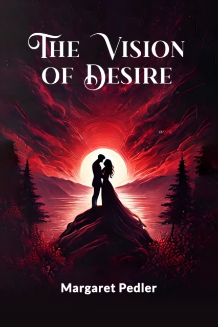 The Vision Of Desire
