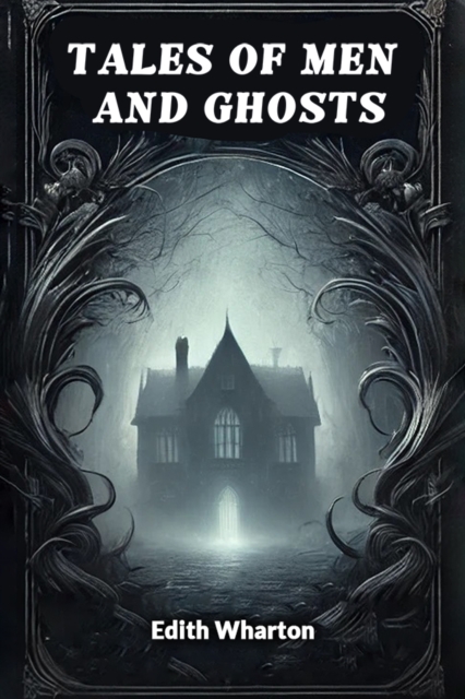 Tales of Men and Ghosts