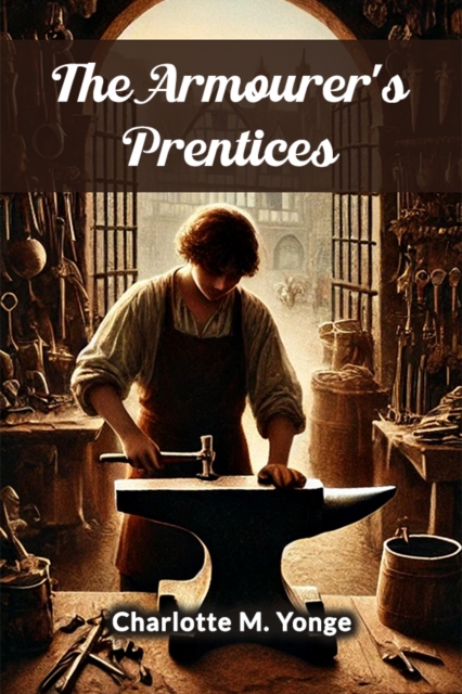The Armourer's Prentices