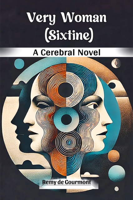 Very Woman (Sixtine) A Cerebral Novel