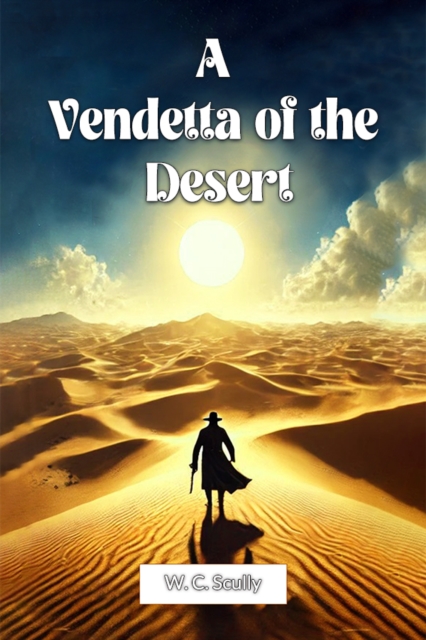 A Vendetta Of The Desert