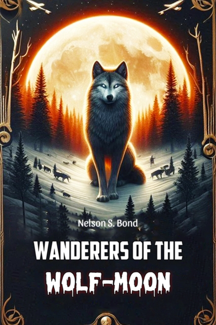 Wanderers of the Wolf-Moon