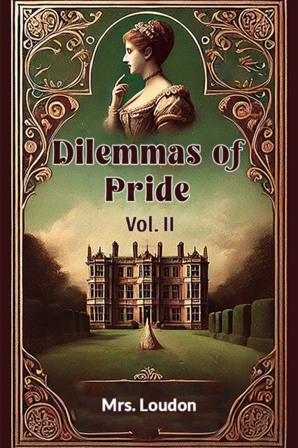 Dilemmas of Pride Vol. II