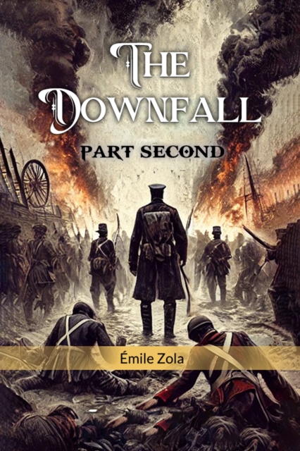 The Downfall Part Second