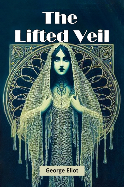The Lifted Veil (Edition2024)