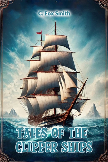 Tales of the clipper ships