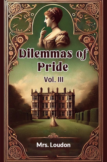 Dilemmas of Pride Vol. III
