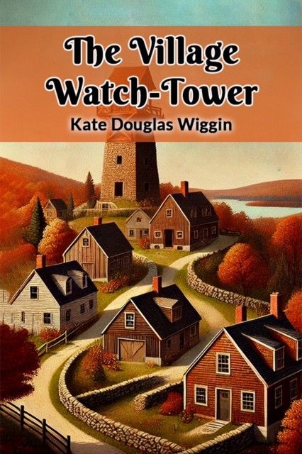 The Village Watch-Tower