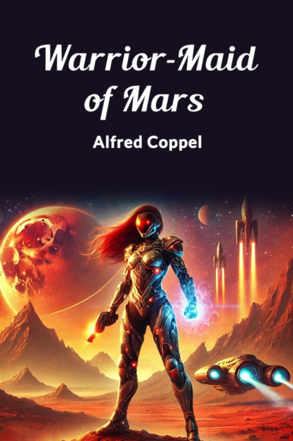 Warrior-Maid of Mars