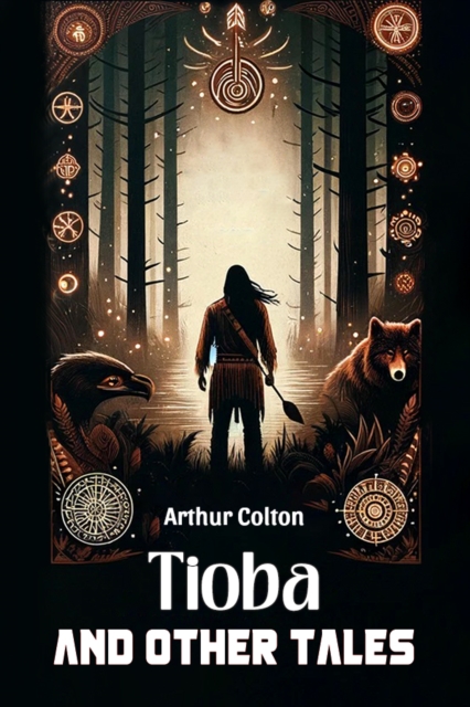 Tioba And Other Tales