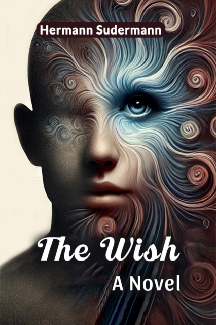 The Wish A Novel