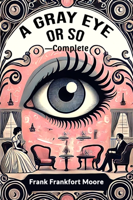 A Gray Eye Or So—Complete