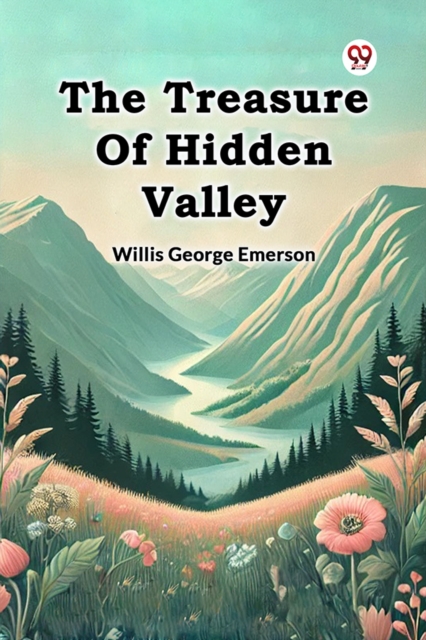 The Treasure Of Hidden Valley