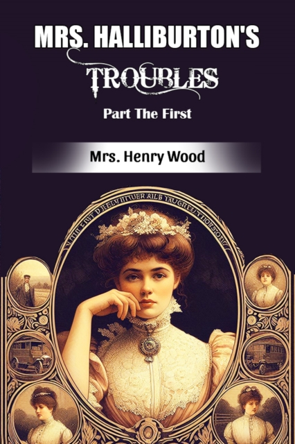 Mrs. Halliburton's Troubles Part The First