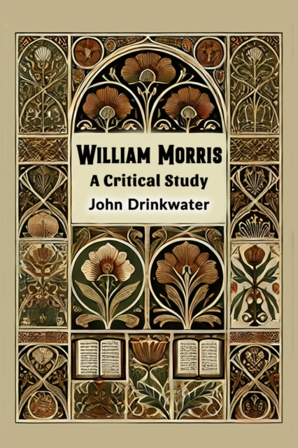William Morris A Critical Study