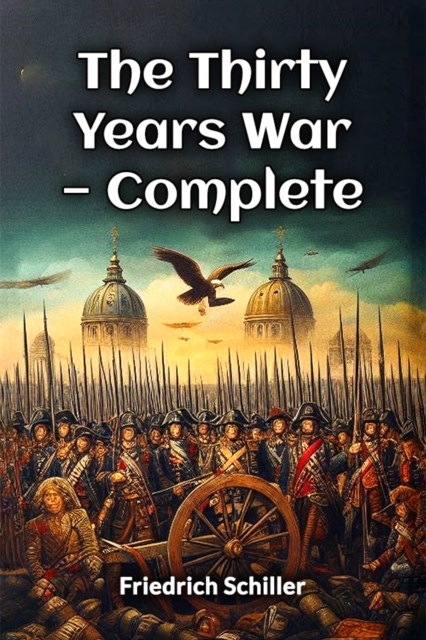 The Thirty Years War — Complete (Edition2024)