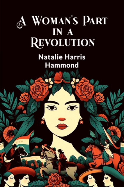 A Woman's Part in a Revolution