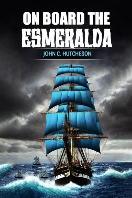 On Board the Esmeralda