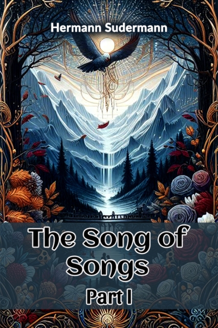 The Song of Songs Part I