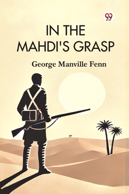 In the Mahdi's Grasp