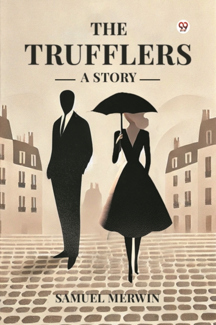 The Trufflers A Story