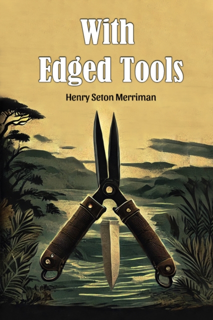 With Edged Tools