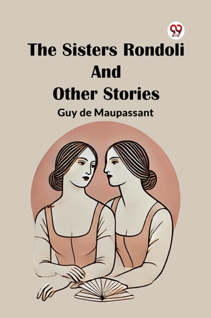 The Sisters Rondoli And Other Stories