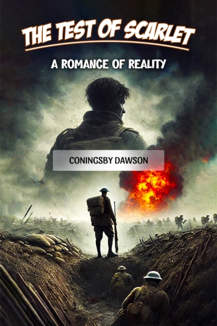 The Test of Scarlet A Romance of Reality