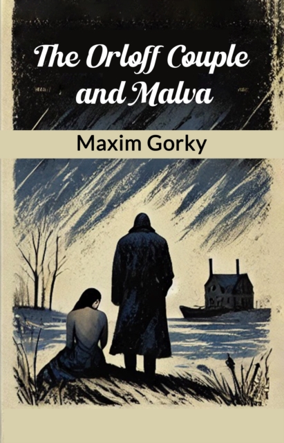 The Orloff Couple and Malva
