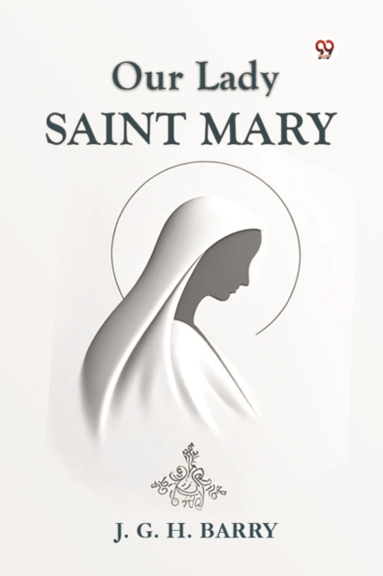 Our Lady Saint Mary