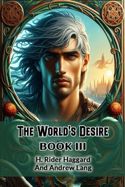 The World's Desire Book III