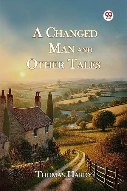 A Changed Man And Other Tales