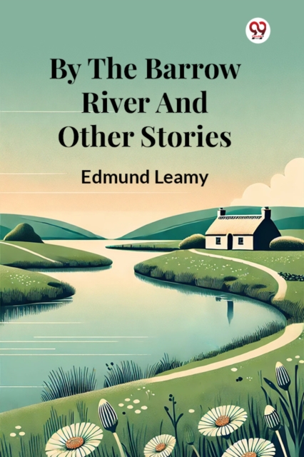 By The Barrow River And Other Stories