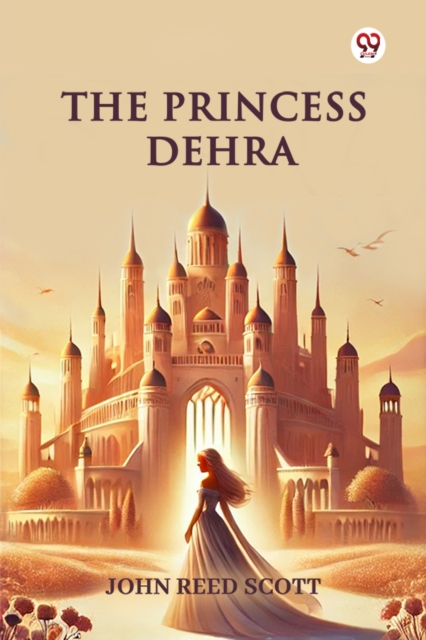 The Princess Dehra