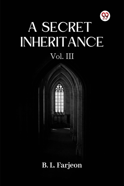A Secret Inheritance Vol. III