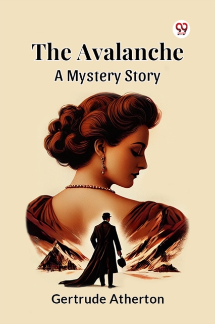 The Avalanche A Mystery Story