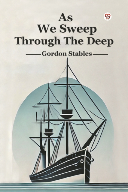 As We Sweep Through The Deep