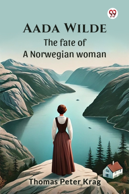 Aada Wilde The fate of a Norwegian woman